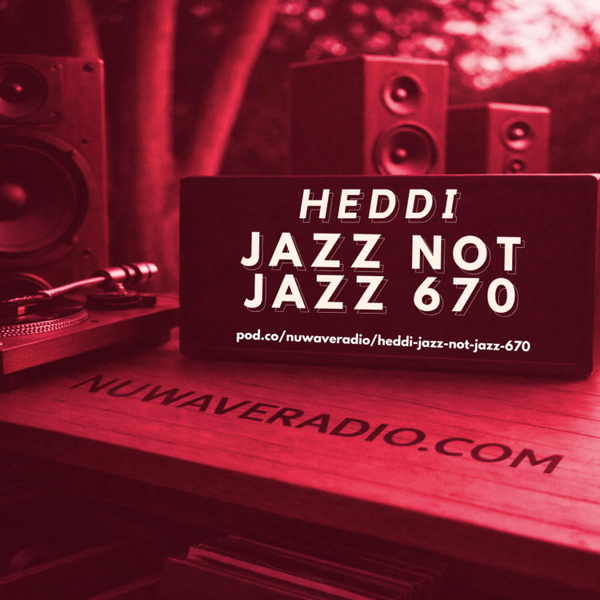 Heddi - Jazz Not Jazz 670 artwork