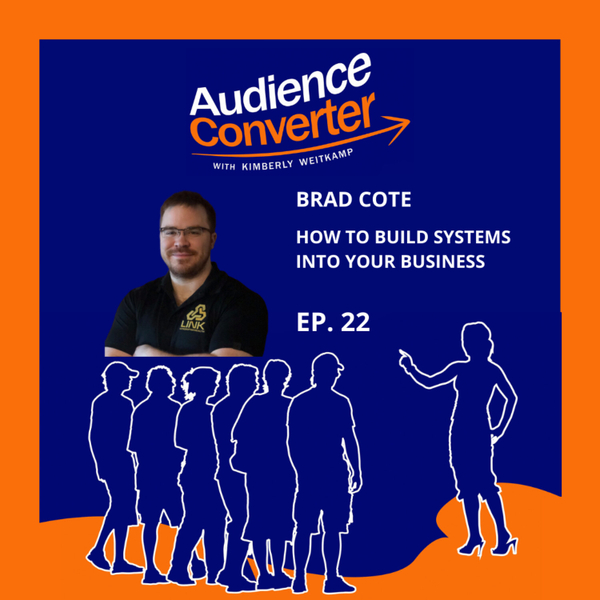 022: Brad Cote-How to Build Systems into Your Business artwork