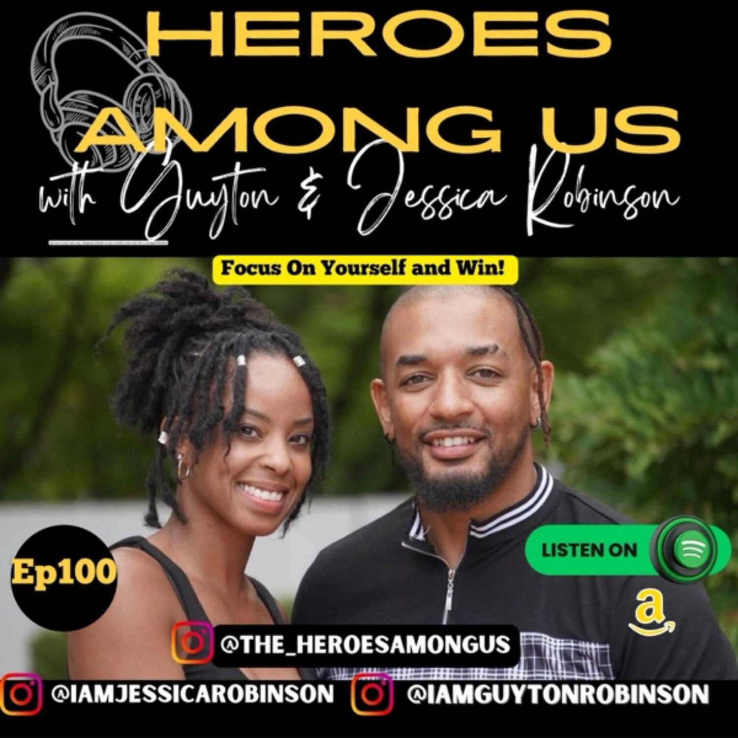 Heroes Among Us with Guyton & Jessica Robinson