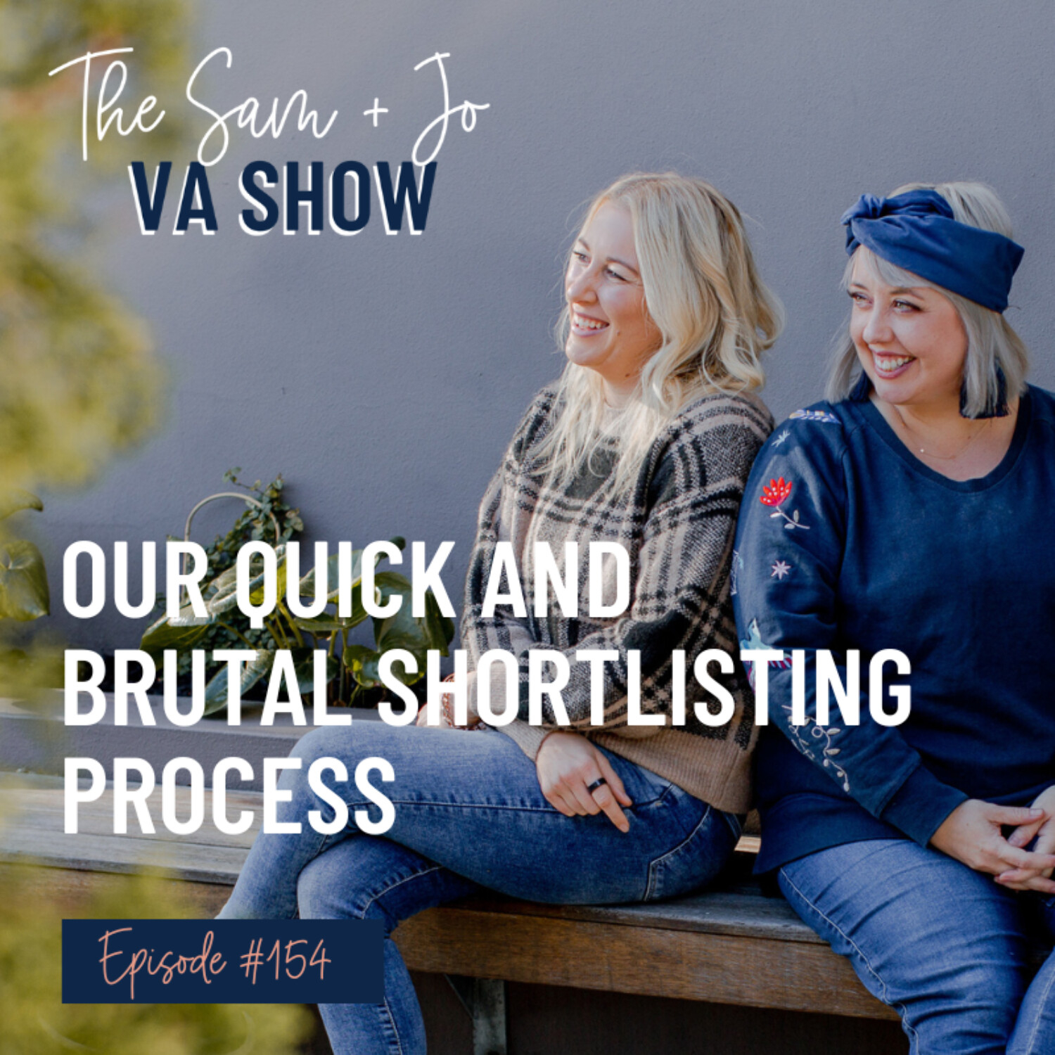 #154 Our Quick And Brutal Shortlisting Process