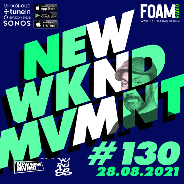 NEWWKNDMVMNT Show 130 Hosted by JAY MOSS artwork