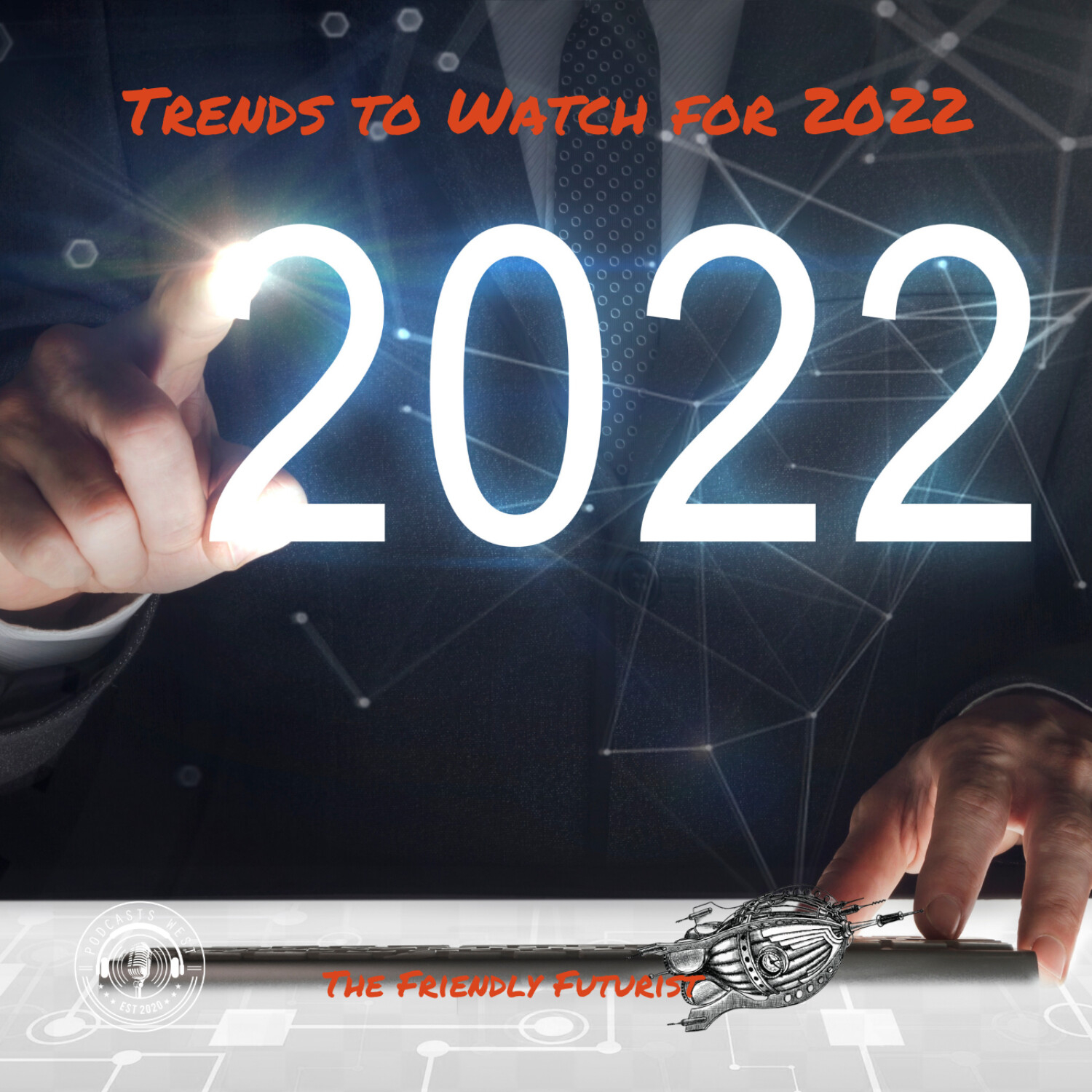 Top Trends to Watch Out For in 2022