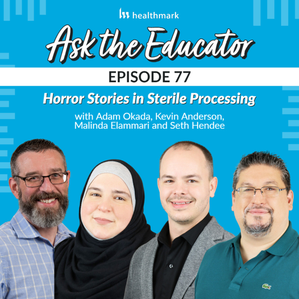 77. Horror Stories in Sterile Processing with the Healthmark Educators artwork