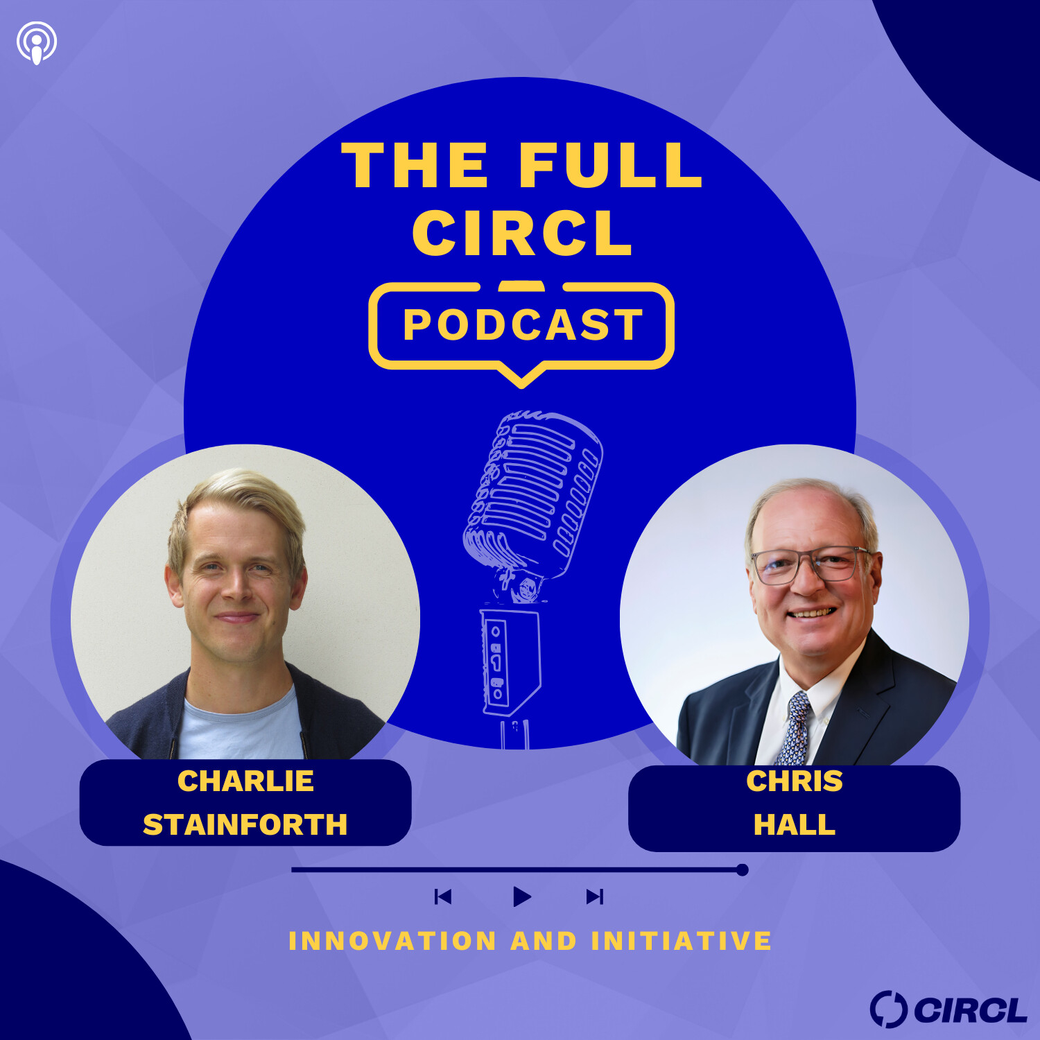Ep. 33: Chris Hall: Innovation And Initiative