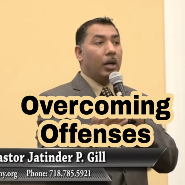 Overcoming Offenses by Pastor Jatinder Gill artwork