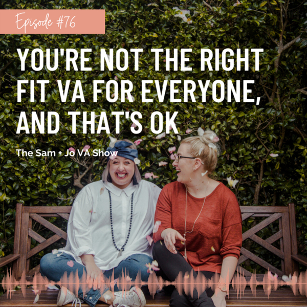 #76 You're Not The Right Fit VA For Everyone And That's Ok artwork