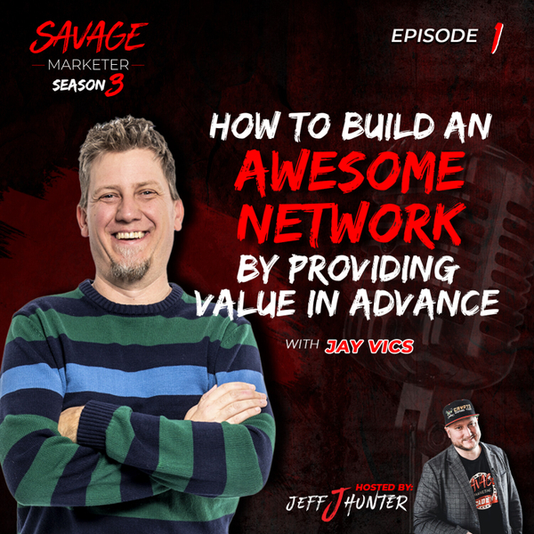 How to Build an awesome network by providing value in advance with Jay Vics artwork