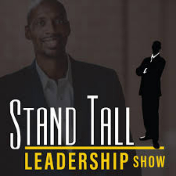 STAND TALL LEADERSHIP SHOW EPISODE 39 STEFANI HITE artwork