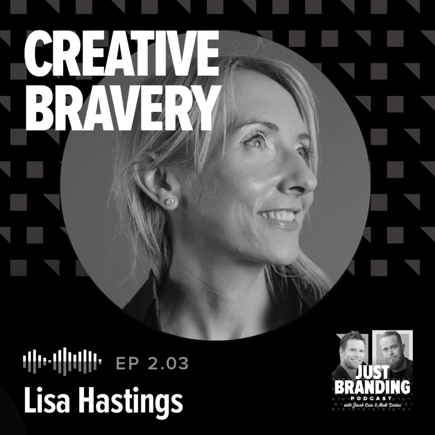 S02.EP03 - Creative Bravery with Lisa Hastings