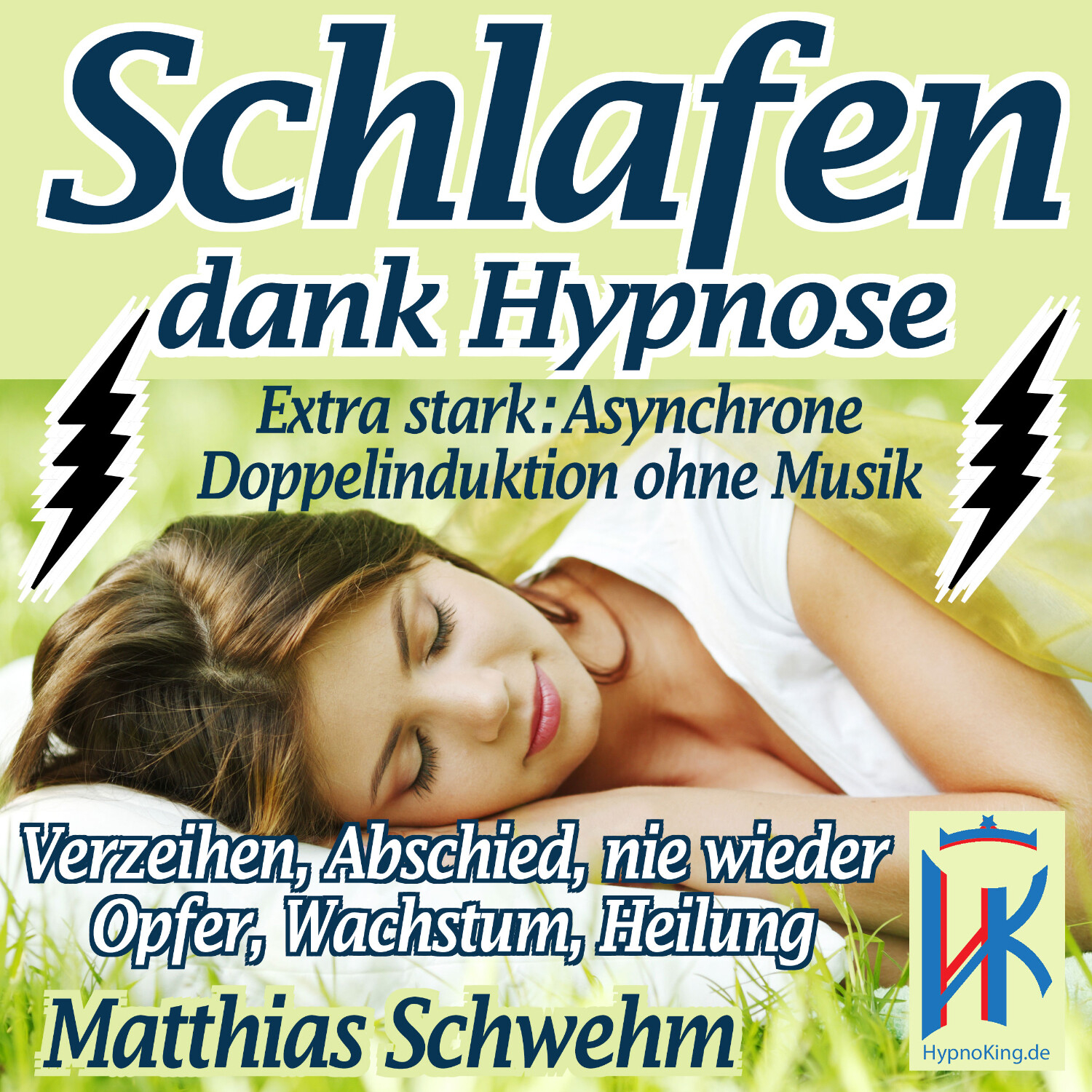 Einschlafen und Durchschlafen mit Hypnose - Endlich wieder tief schlafen und voller Energie das Leben genießen können!