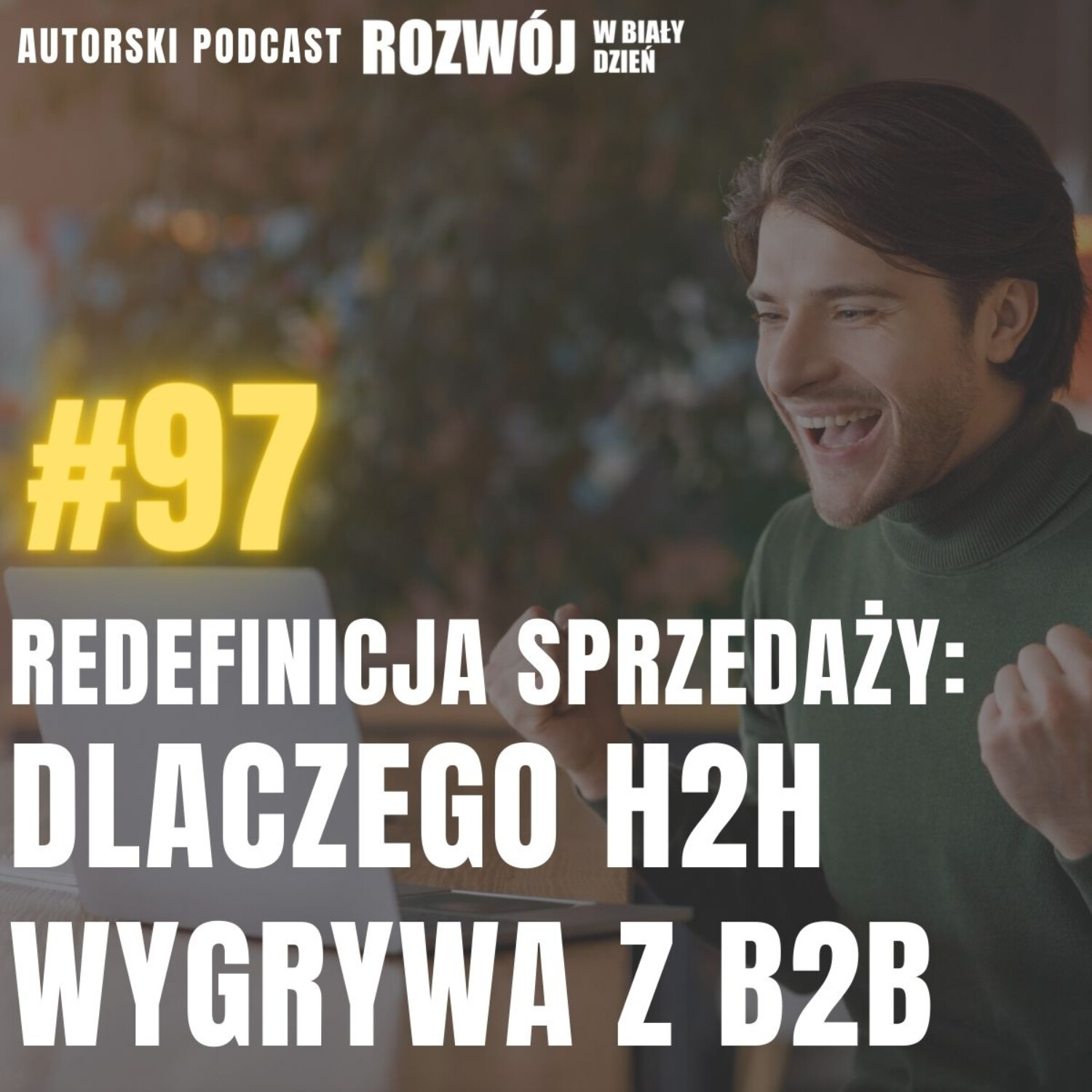 Rozwój w Biały Dzień