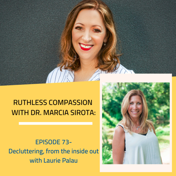 73 - Laurie Palau: Decluttering from the inside out artwork