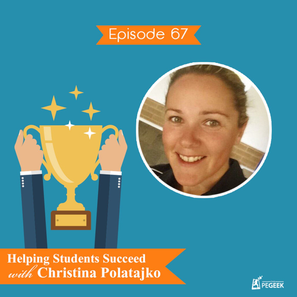 Episode 67 - Helping Students Succeed with Christina Polatajko artwork