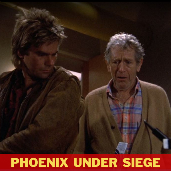 Phoenix Under Siege - S2:E11 artwork