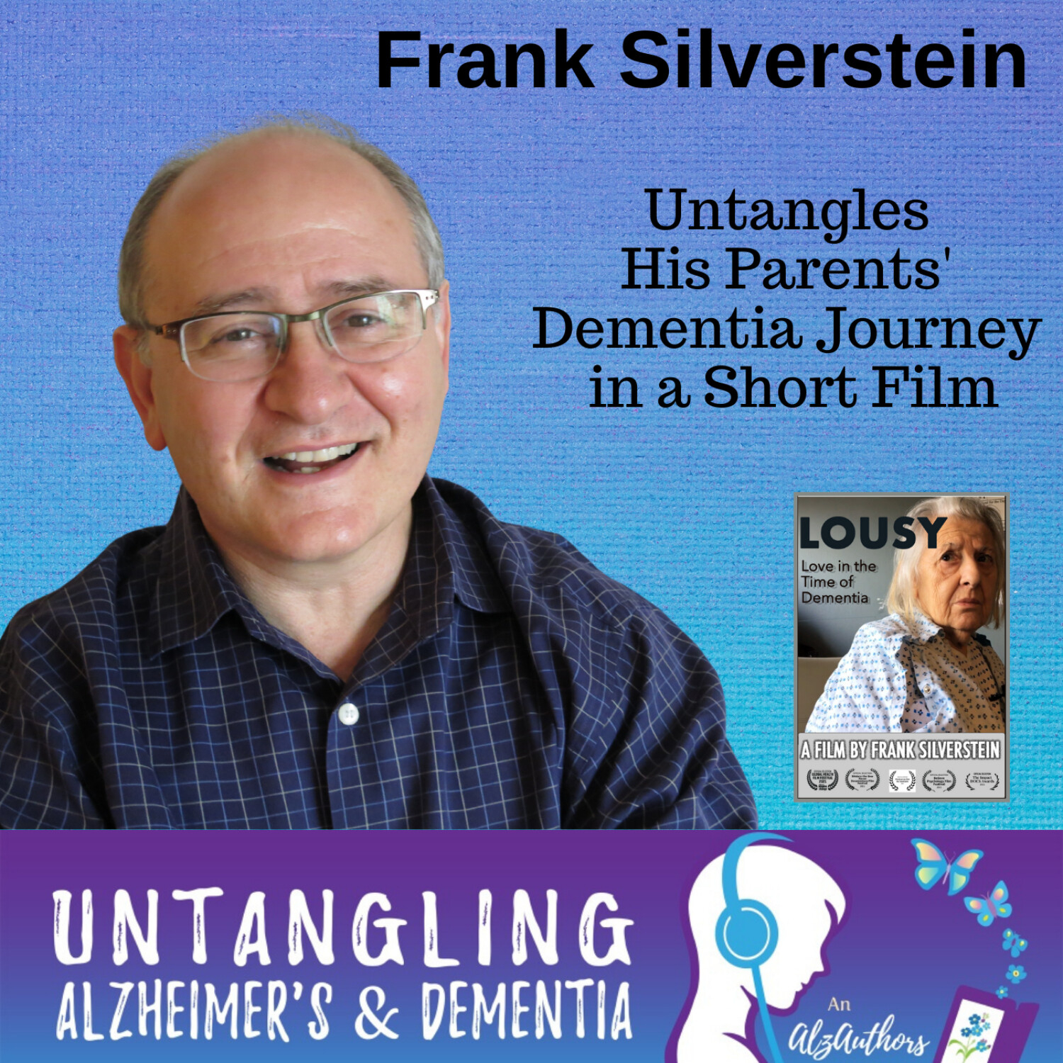 Frank Silverstein Untangles His Parents' Dementia Story in a Short FIlm