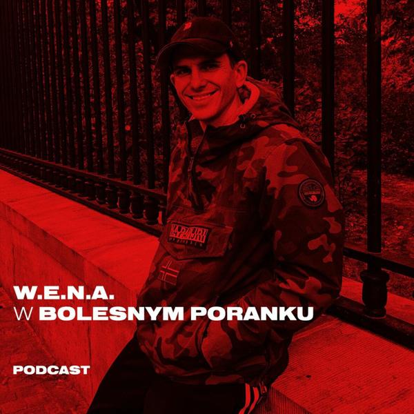 Bolesne Poranki w newonce.radio gość WENA 15.01.2019 artwork