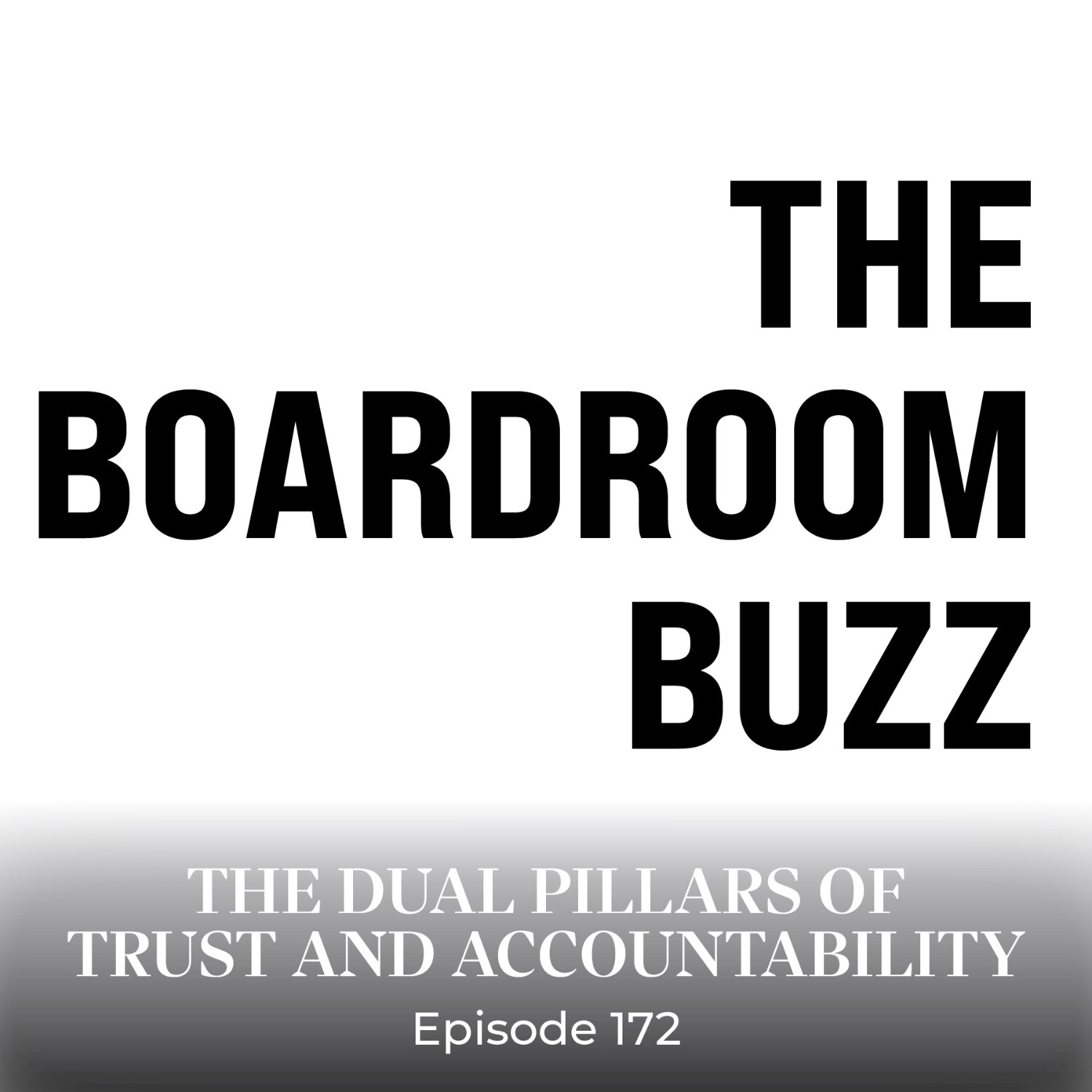 Episode 172 — The Dual Pillars of Trust and Accountability