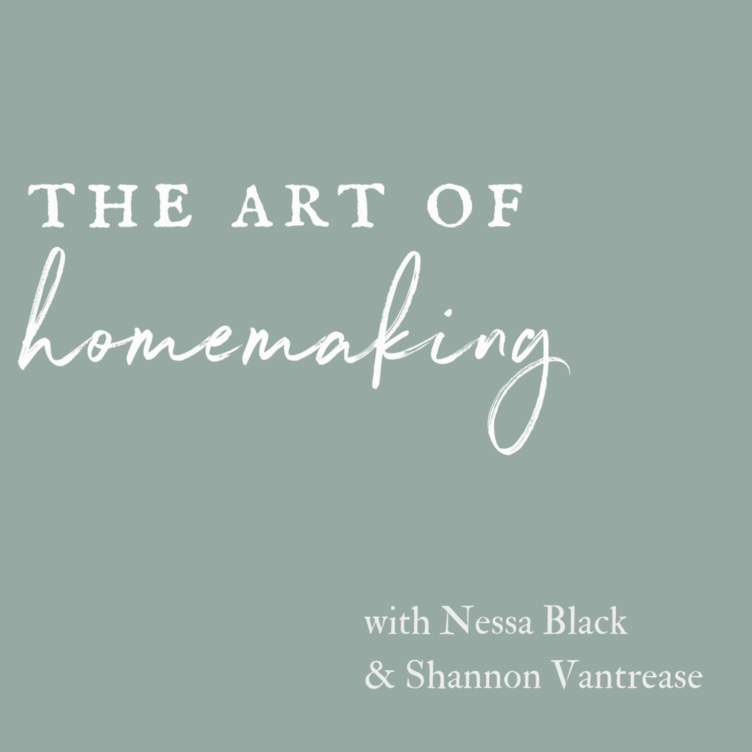 The Art of Homemaking Podcast Trailer