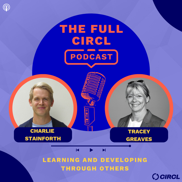 Ep. 60: Tracey Greaves: Learning And Developing Through Others artwork