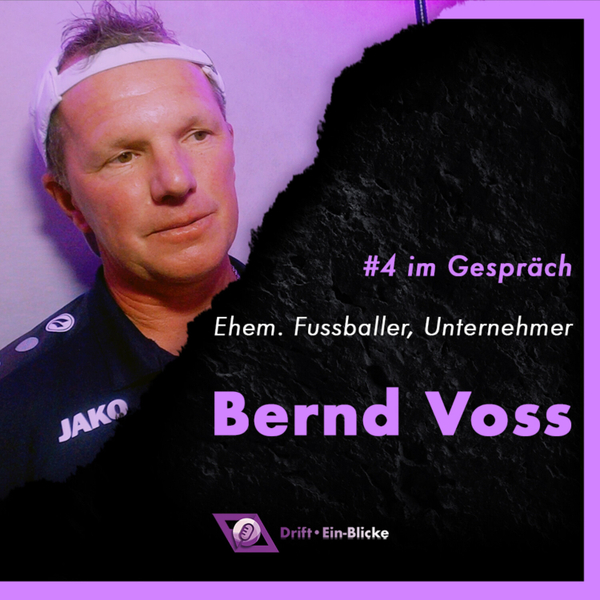 Drift Ein-Blicke #04 mit Bernd Voss artwork