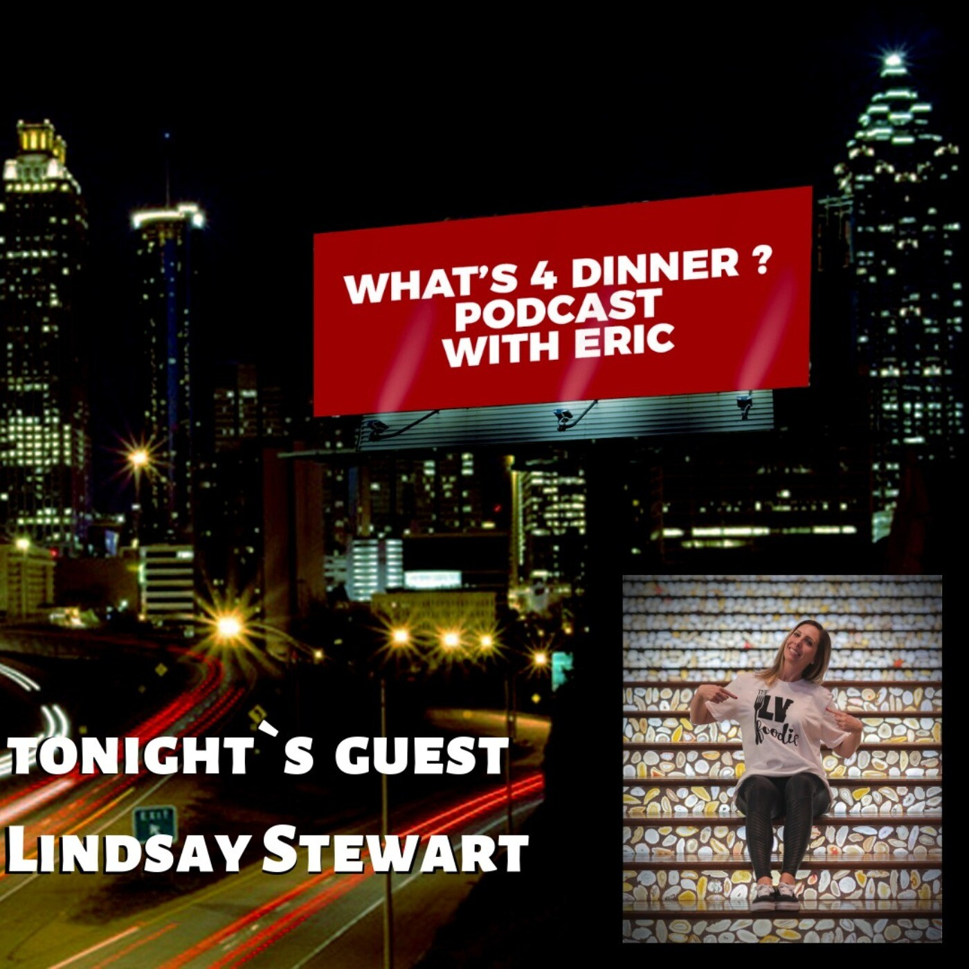 What`s 4 Dinner ? with your host Eric