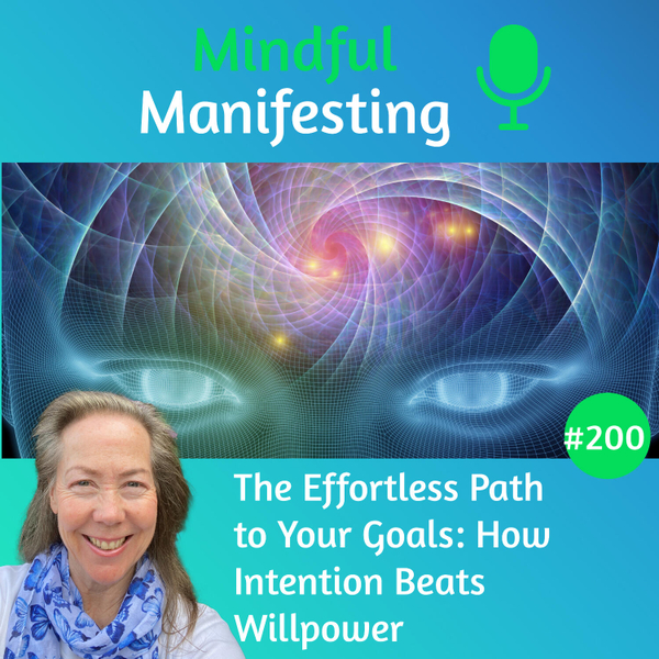 200: The Effortless Path to Your Goals: How Intention Beats Willpower artwork