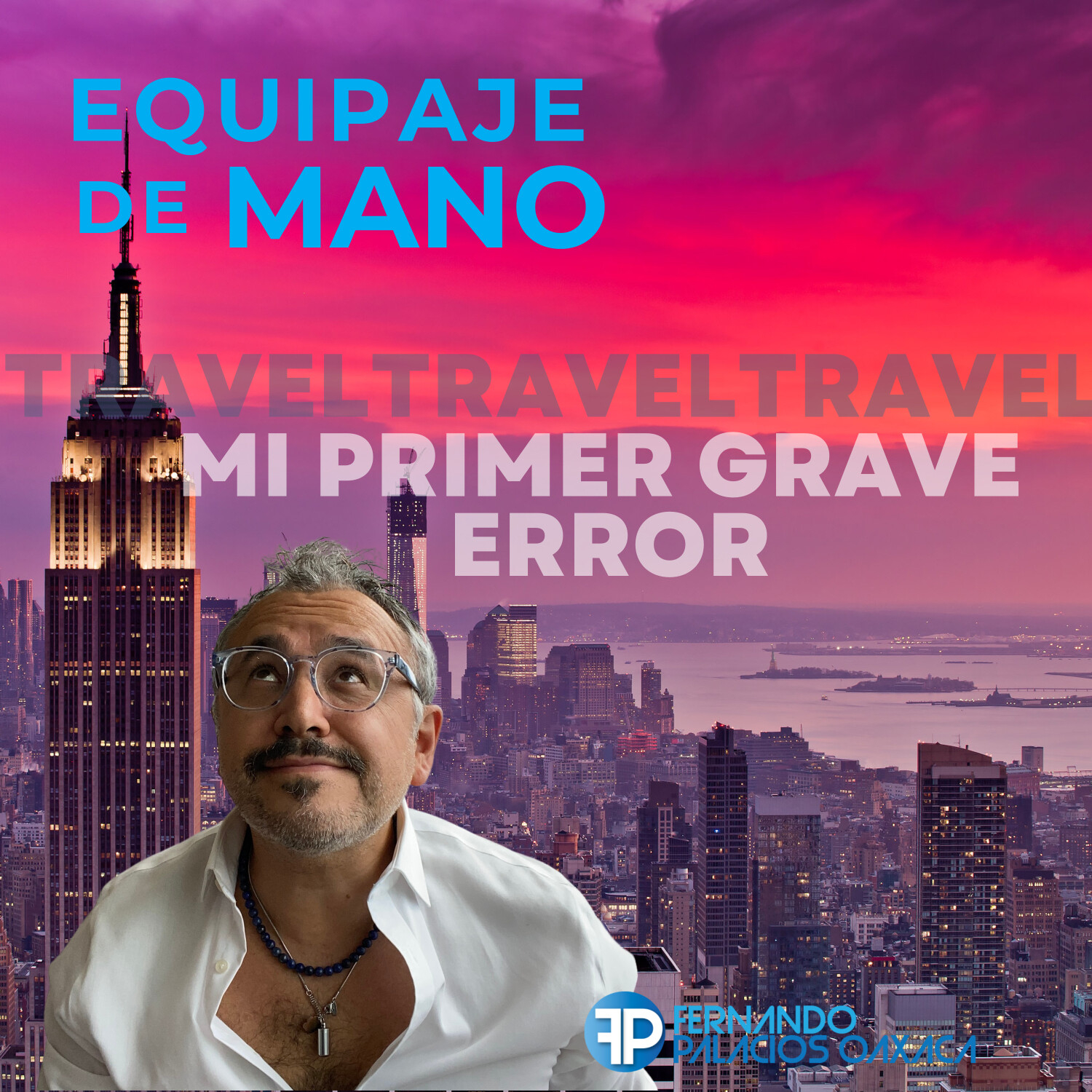 Equipaje de Mano / Fernando Palacios Oaxaca