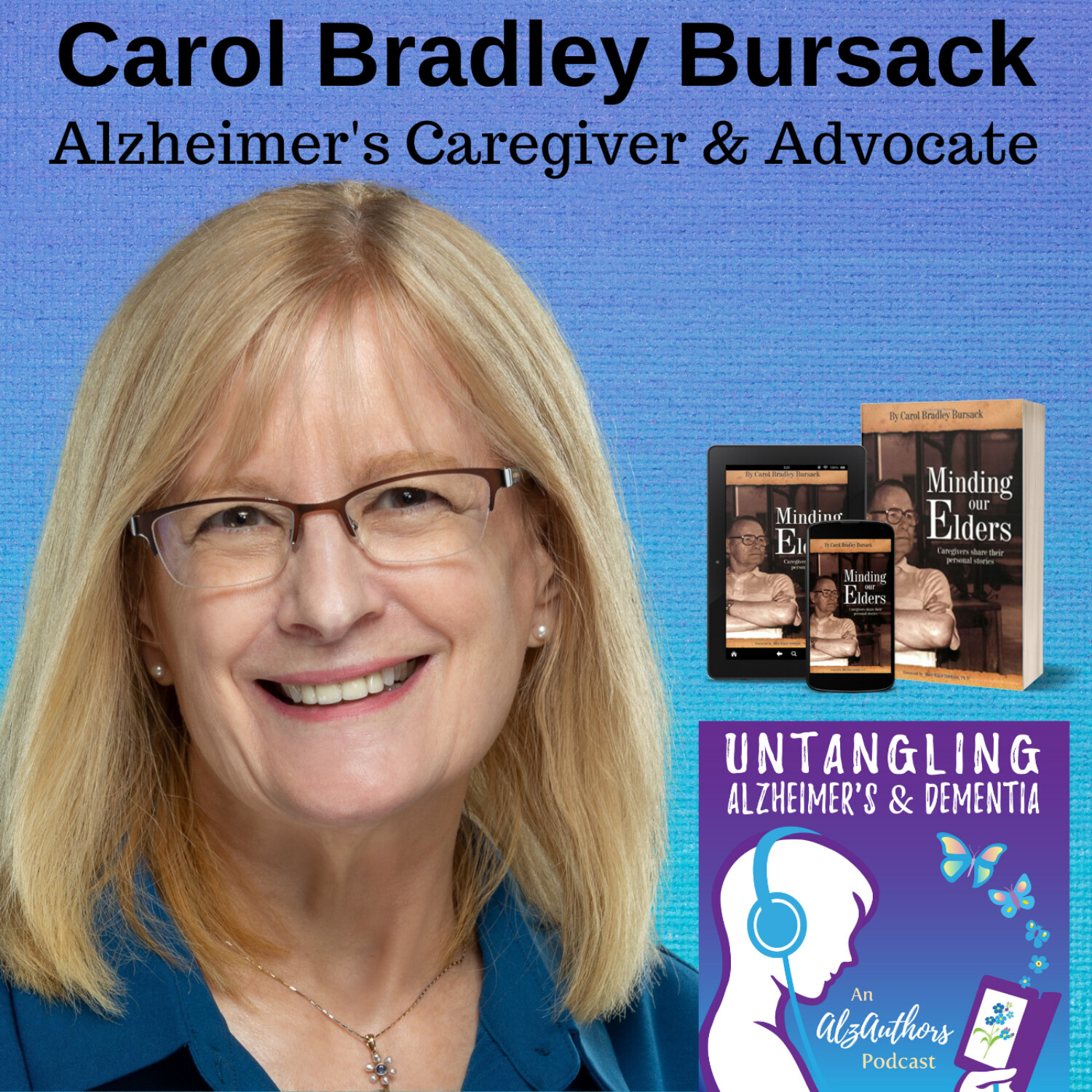 Untangling How to Care for Our Elders with Carol Bradley Bursack