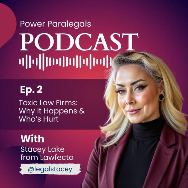 Toxic Law Firms: Why It Happens & Who’s Hurt artwork