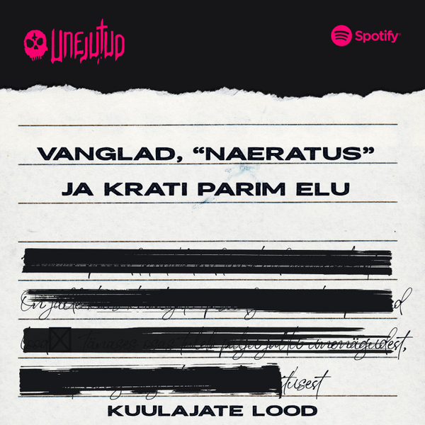Unejutud: Kuulajate lood - Vanglad, "Naeratus" ja Krati parim elu  artwork