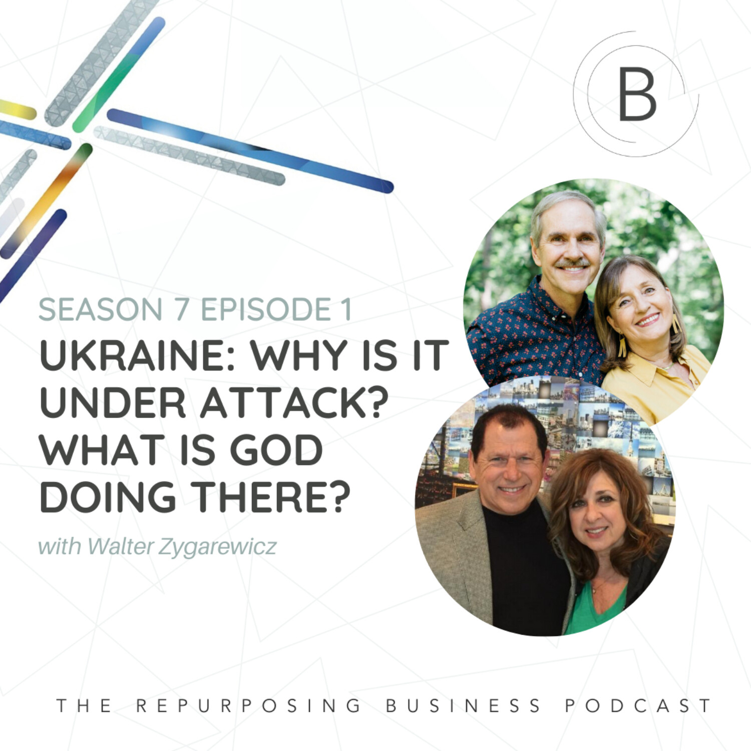 Ukraine: Why Is It Under Attack? What is God Doing There? w/ Walter Zygarewicz episode artwork
