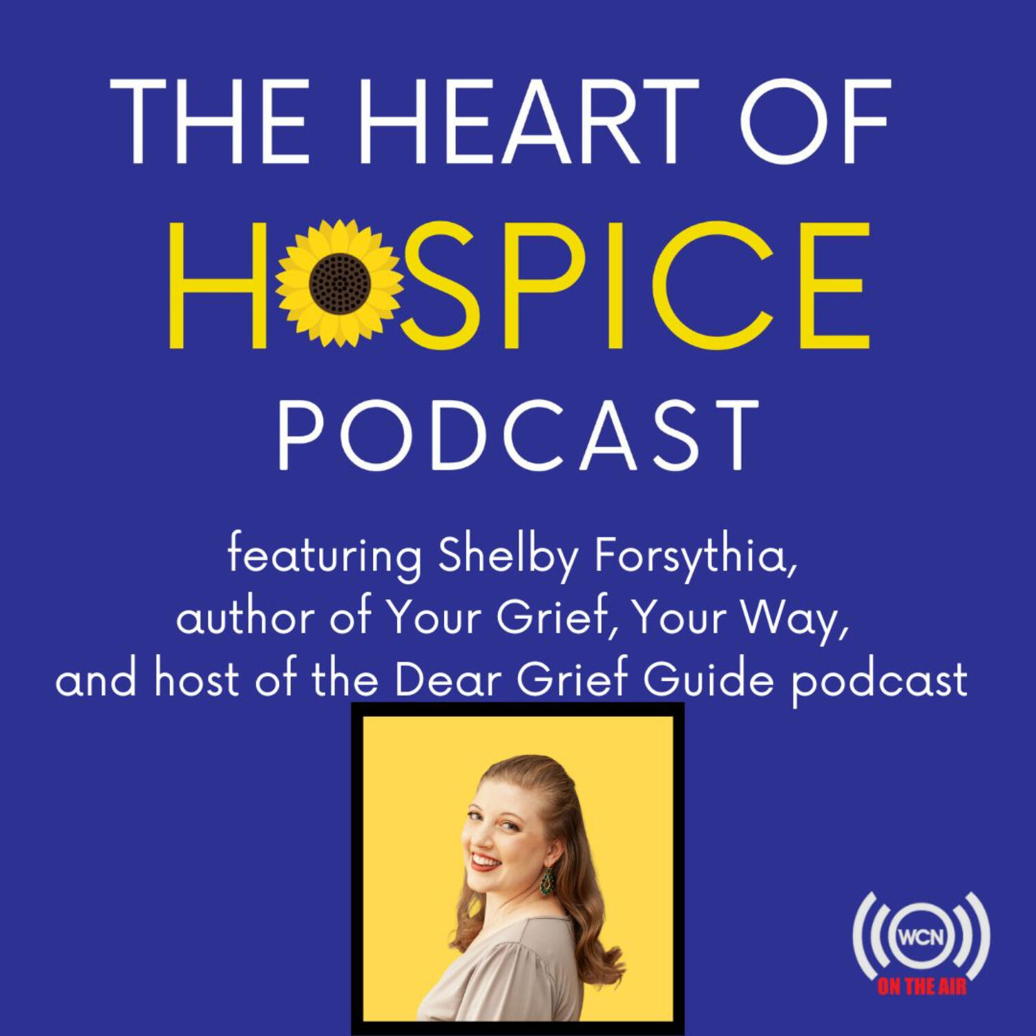 The Heart of Hospice Podcast