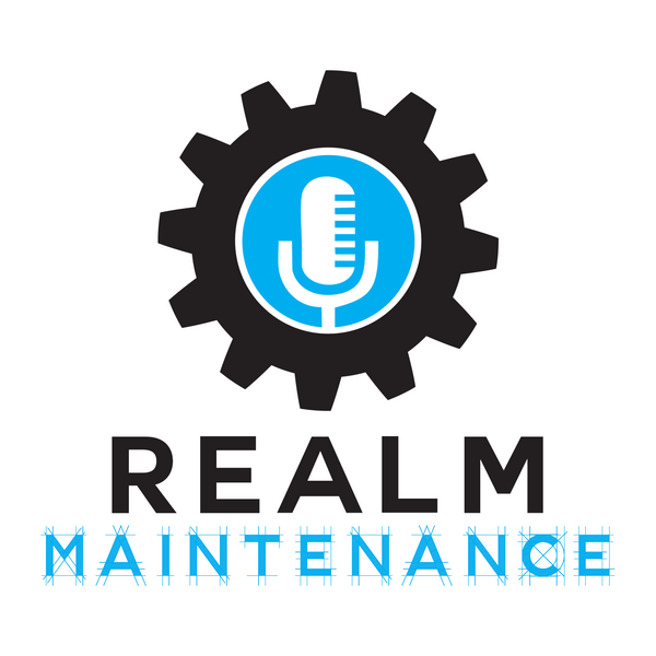 Realm Maintenance: Ep. #73 – Yearly Maintenance 2013, Part 3 artwork