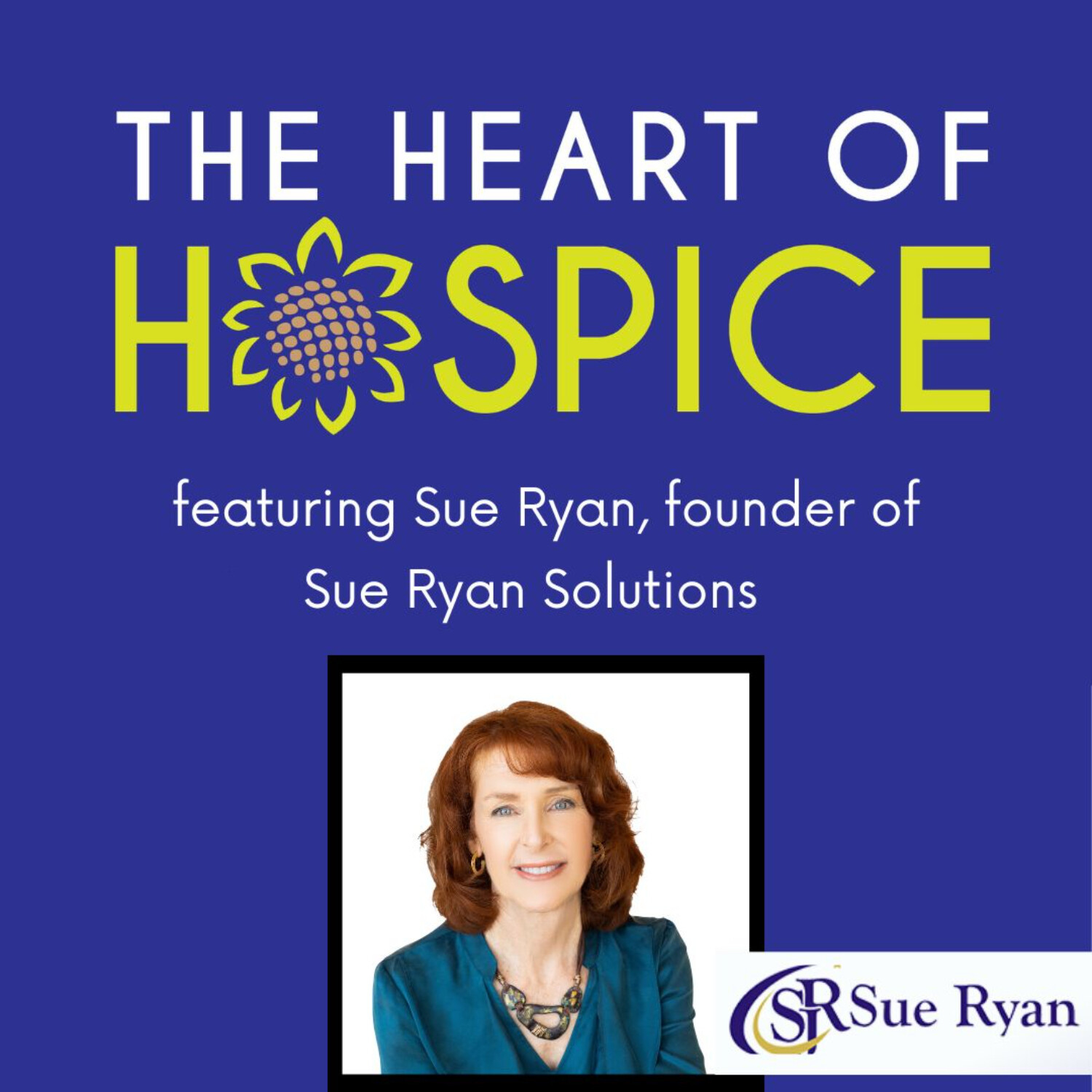 The Heart of Hospice Podcast