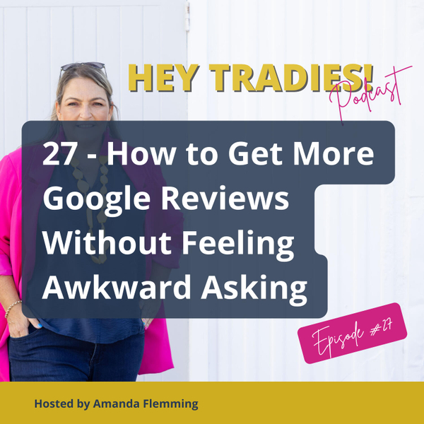 27 - How to Get More Google Reviews Without Feeling Awkward Asking artwork