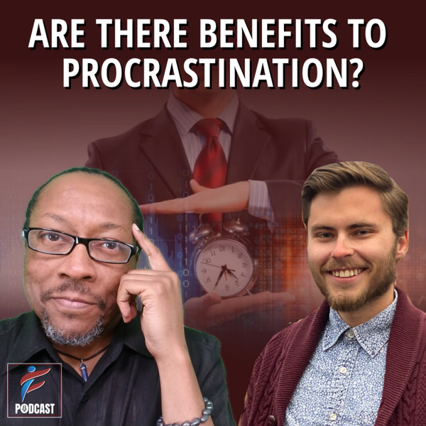 Are there Benefits To Procrastination? | Alex Williamns artwork