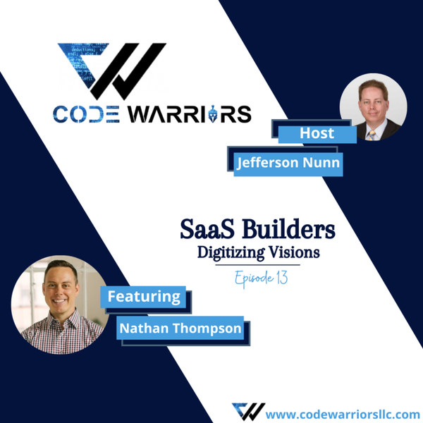 Code Warriors-SaaS builders | Episode 13 | Jefferson Nunn | Nathan Thompson | Podcast about Success artwork