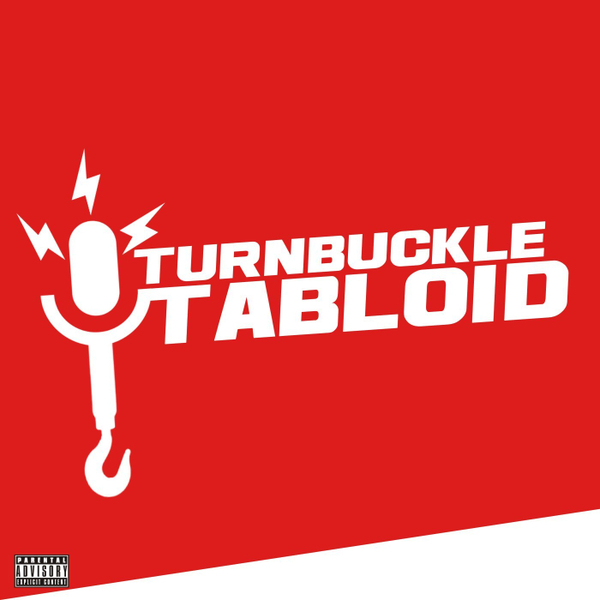 Turnbuckle Tabloid-Episode 78 artwork