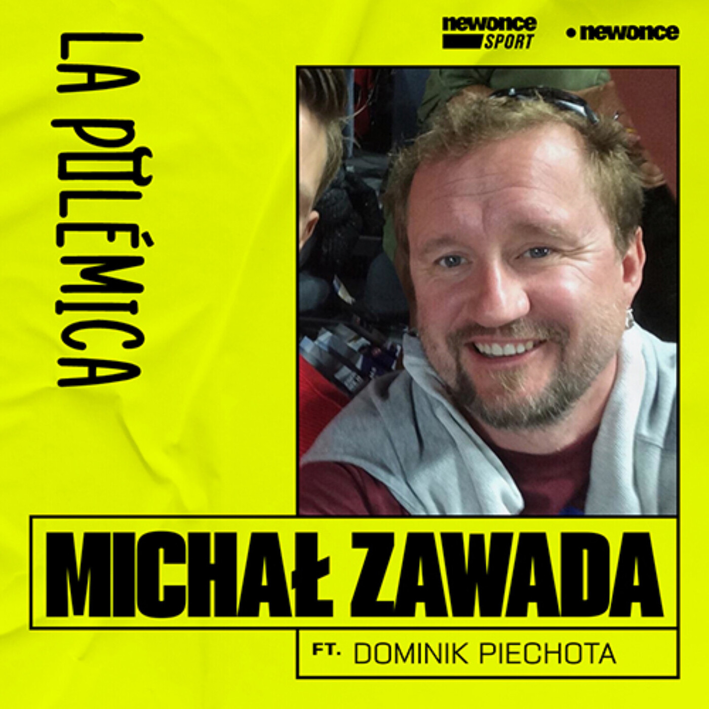 La Polémica [Dominik Piechota]