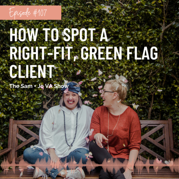 #107 How To Spot A Right-Fit Green Flag Client artwork