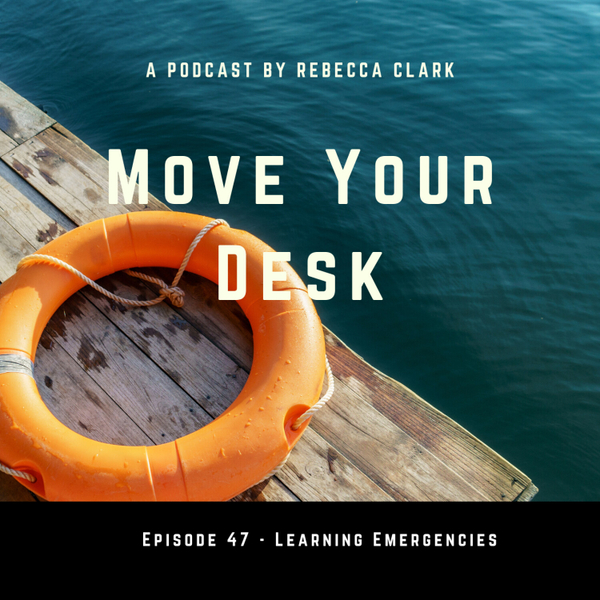 47 - Learning Emergencies artwork