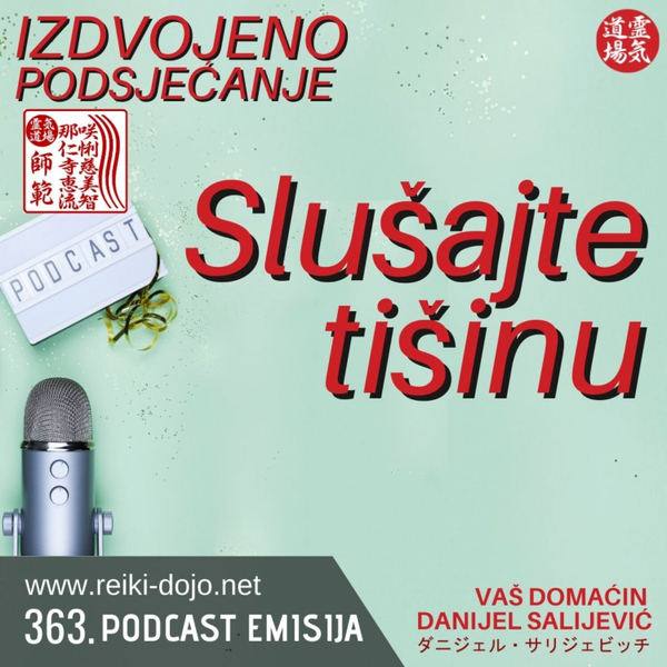 Slušajte tišinu - Izdvojeno podsjećanje - ep363 artwork