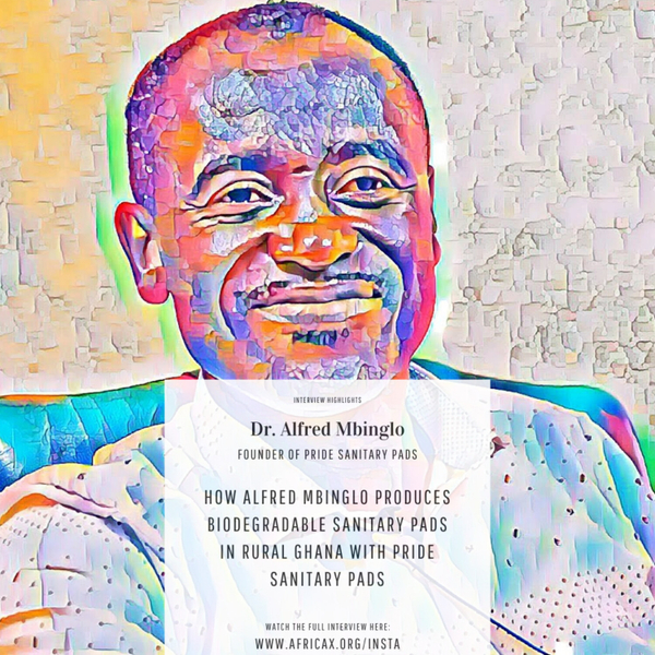 How Alfred Mbinglo produces Biodegradable Sanitary Pads in rural Ghana with PRIDE Sanitary Pads artwork