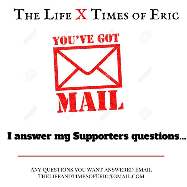 You`ve Got MAIL. I answer my Supporters Questions. ep 35 artwork