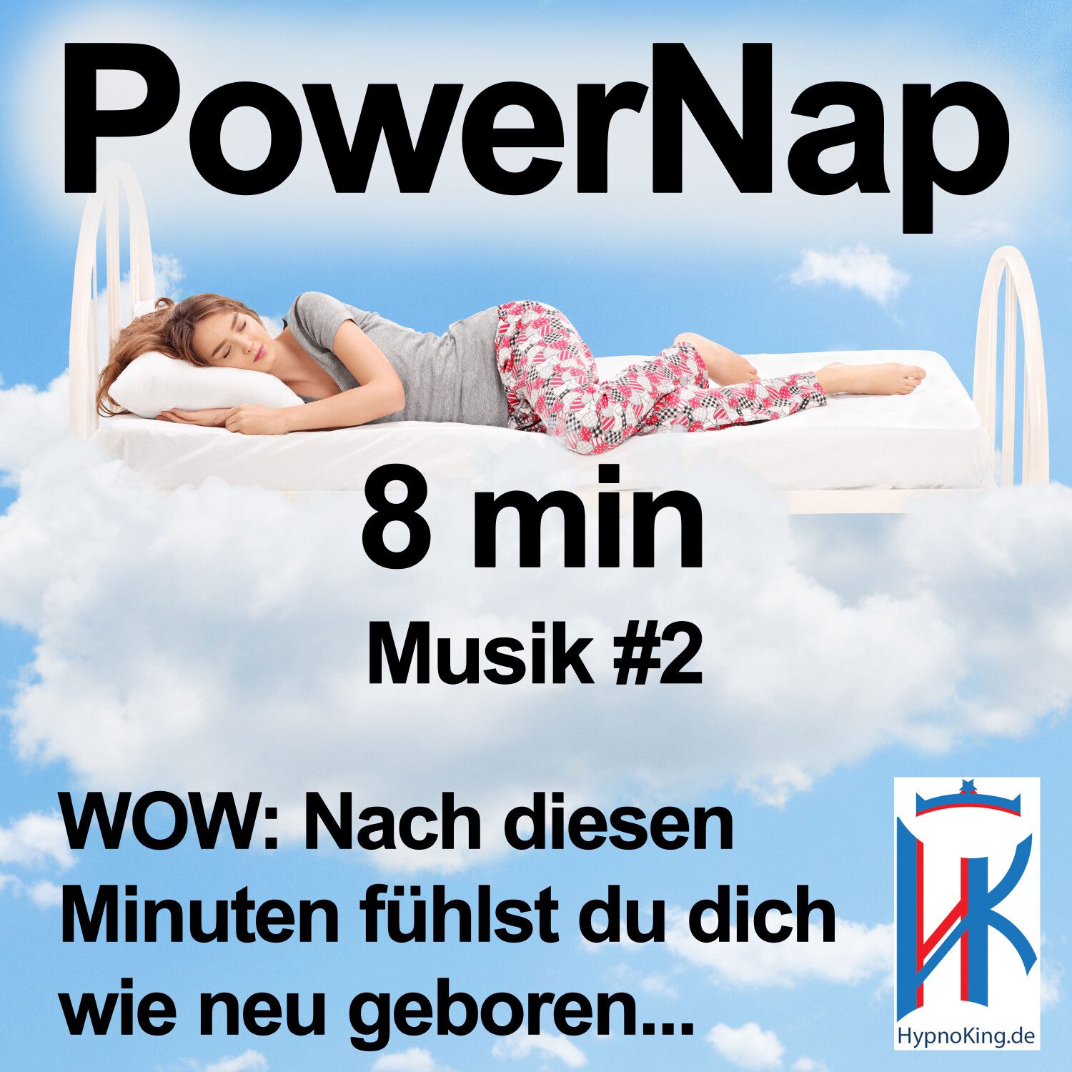 Power Nap 8 min deutsch 📢Original HypnoKing®✅﻿ Musik #2: Schlafquickie, Mittagsschlaf, Hypnose