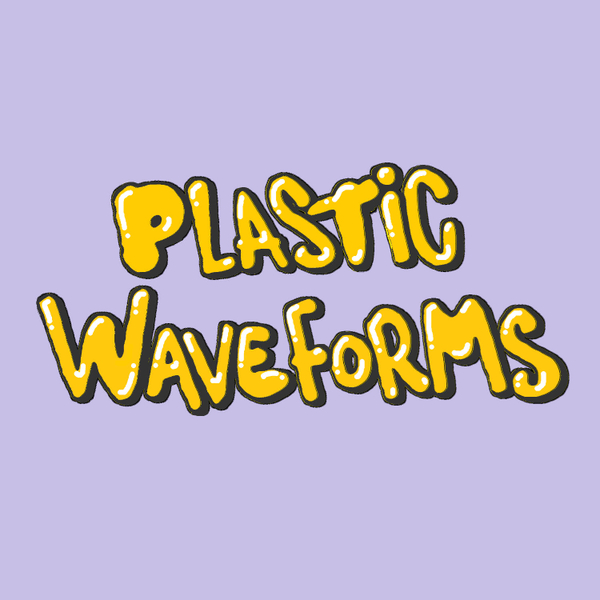 Plastic Waveforms with Simon The Magpie artwork