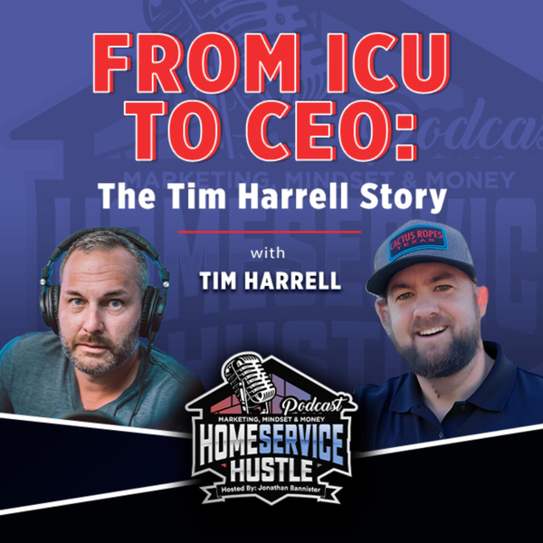 Tim Harrell-From ICU to CEO: The Tim Harrell Story artwork
