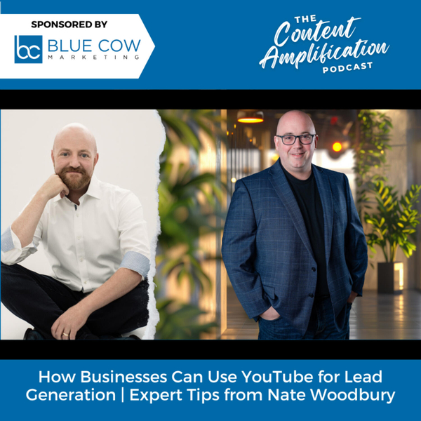 How Businesses Can Use YouTube for Lead Generation | Expert Tips from Nate Woodbury artwork