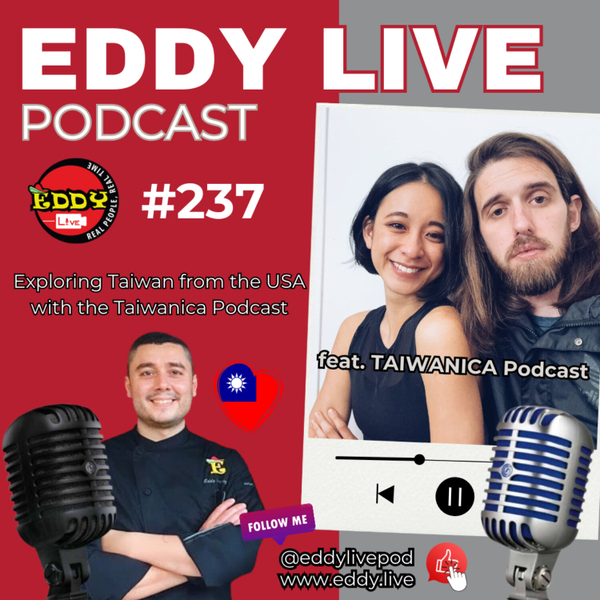 Exploring Taiwan from the USA with the Taiwanica Podcast | ELP 237 artwork