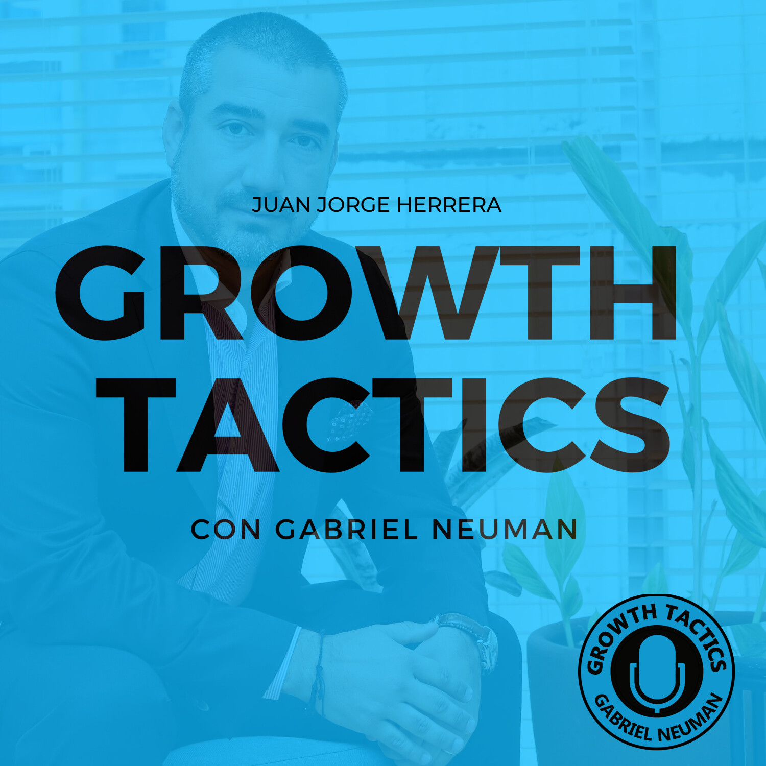 Growth Tactics con Gabriel Neuman